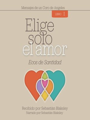 cover image of Elige solo el amor